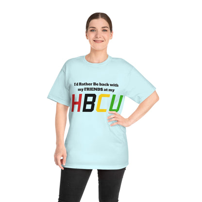 HBCU Friends T-Shirt — "I'd Rather Be Back with My Friends at My HBCU" College Spirit Tee - Junetenth HBCU - Lasercraft Design