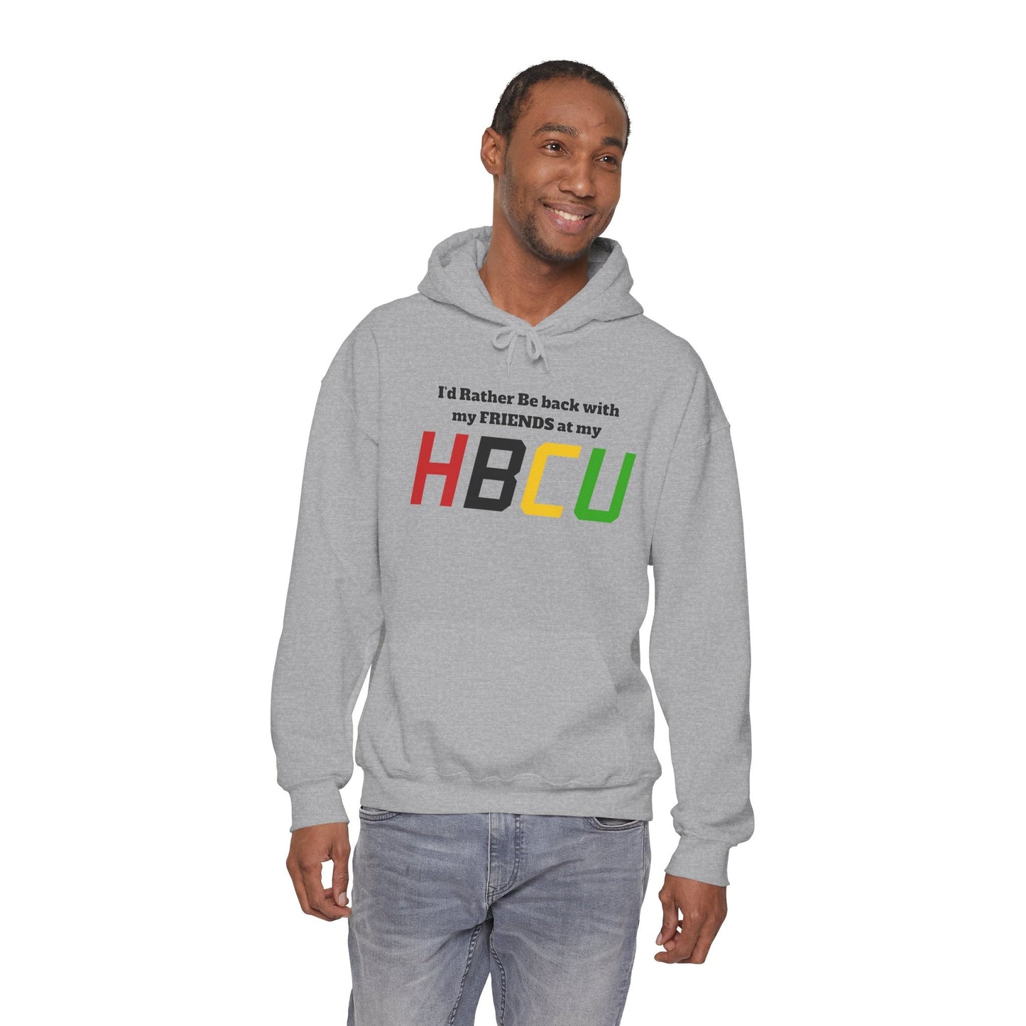Hoodie — "I'd Rather Be Back with my FRIENDS at my HBCU" Black History College Pride Pullover - Lasercraft Design