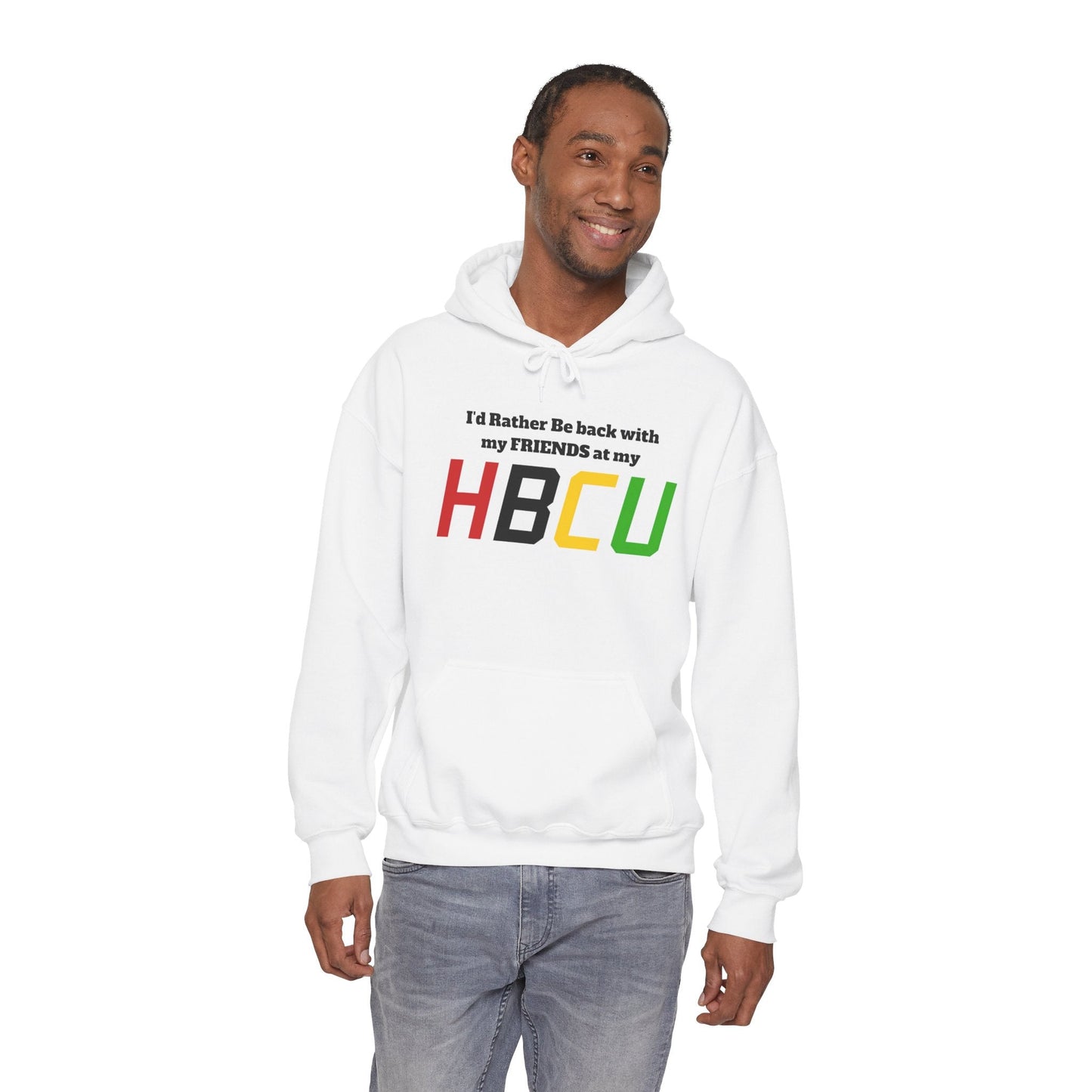 Hoodie — "I'd Rather Be Back with my FRIENDS at my HBCU" Black History College Pride Pullover - Lasercraft Design
