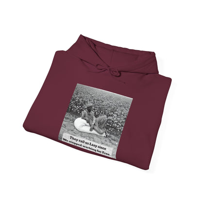 "Lazy" since we Stopped Working for Free. Juneteenth and HBCU Proud! - Lasercraft Design