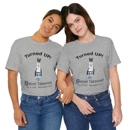 Turned UP! Detroit Takeover Unisex T-Shirt! - Lasercraft Design