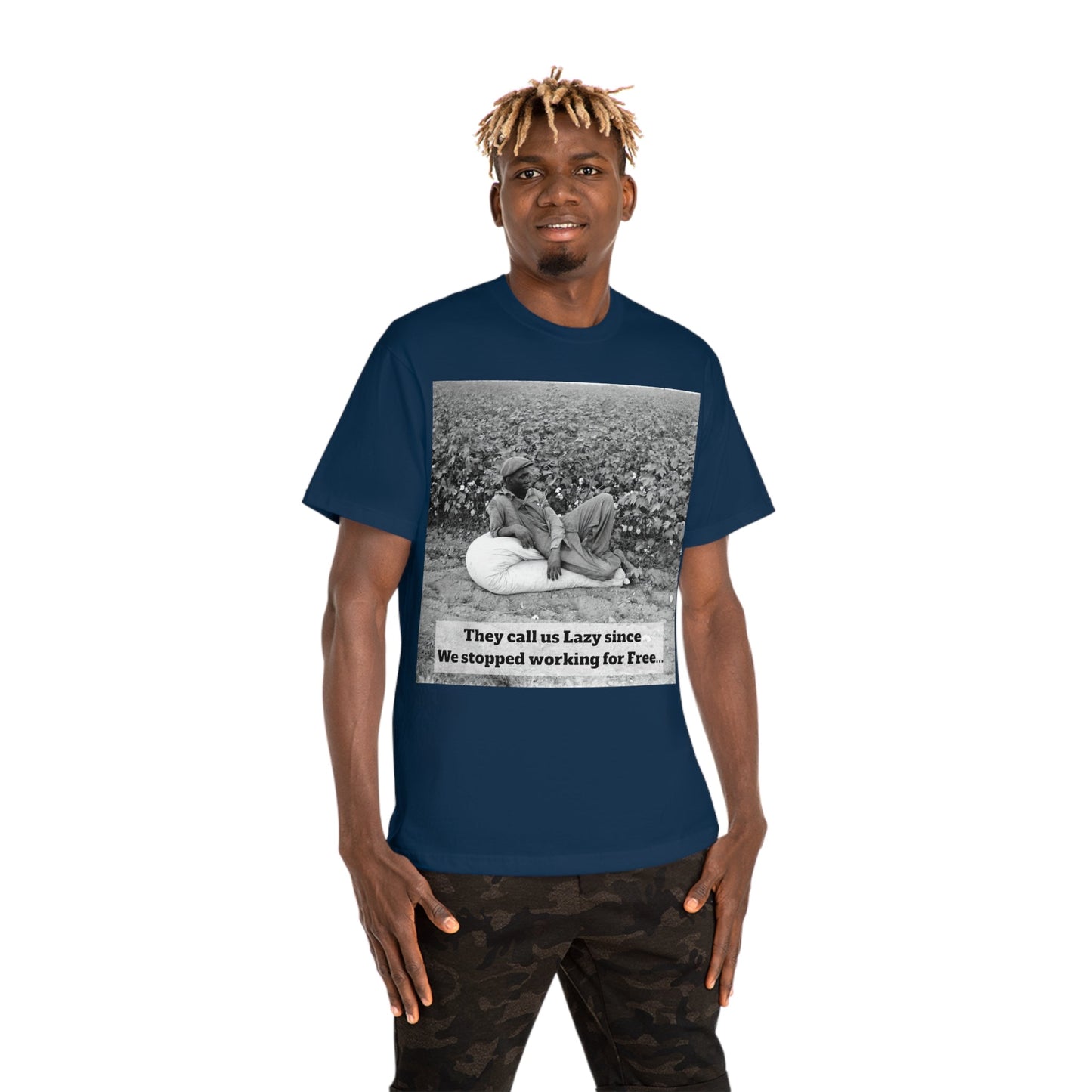 Vintage Cotton Field Graphic T-Shirt — "They call us Lazy since We stopped working for Free" HBCU Pride - Juneteenth - Lasercraft Design