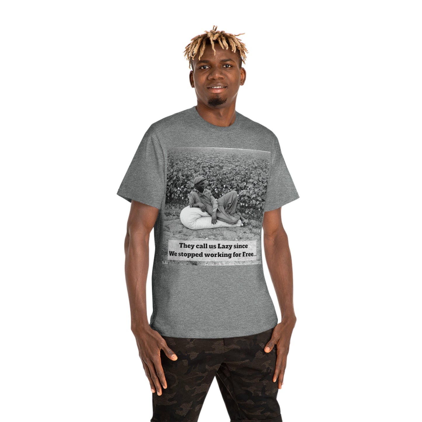 Vintage Cotton Field Graphic T-Shirt — "They call us Lazy since We stopped working for Free" HBCU Pride - Juneteenth - Lasercraft Design