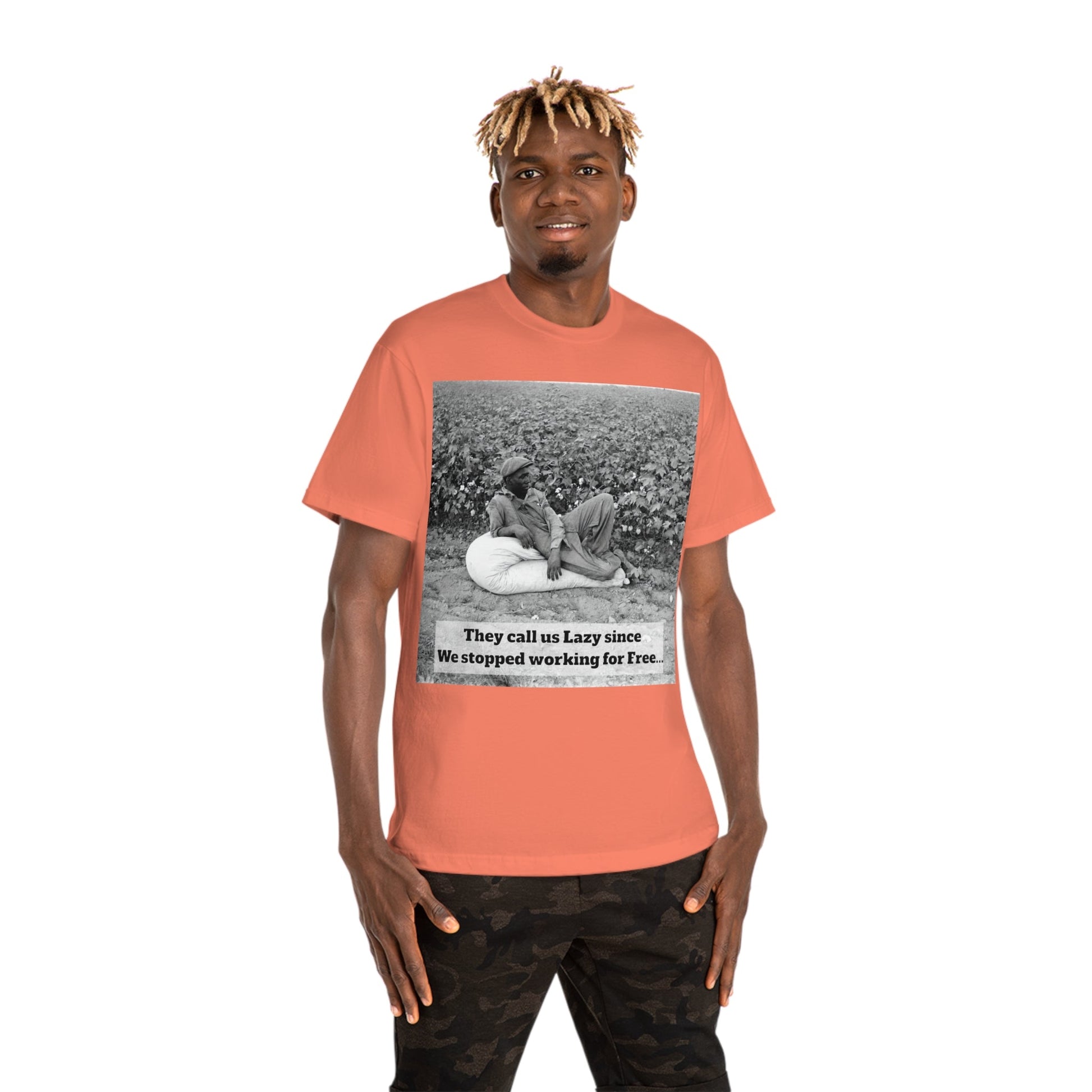 Vintage Cotton Field Graphic T-Shirt — "They call us Lazy since We stopped working for Free" HBCU Pride - Juneteenth - Lasercraft Design